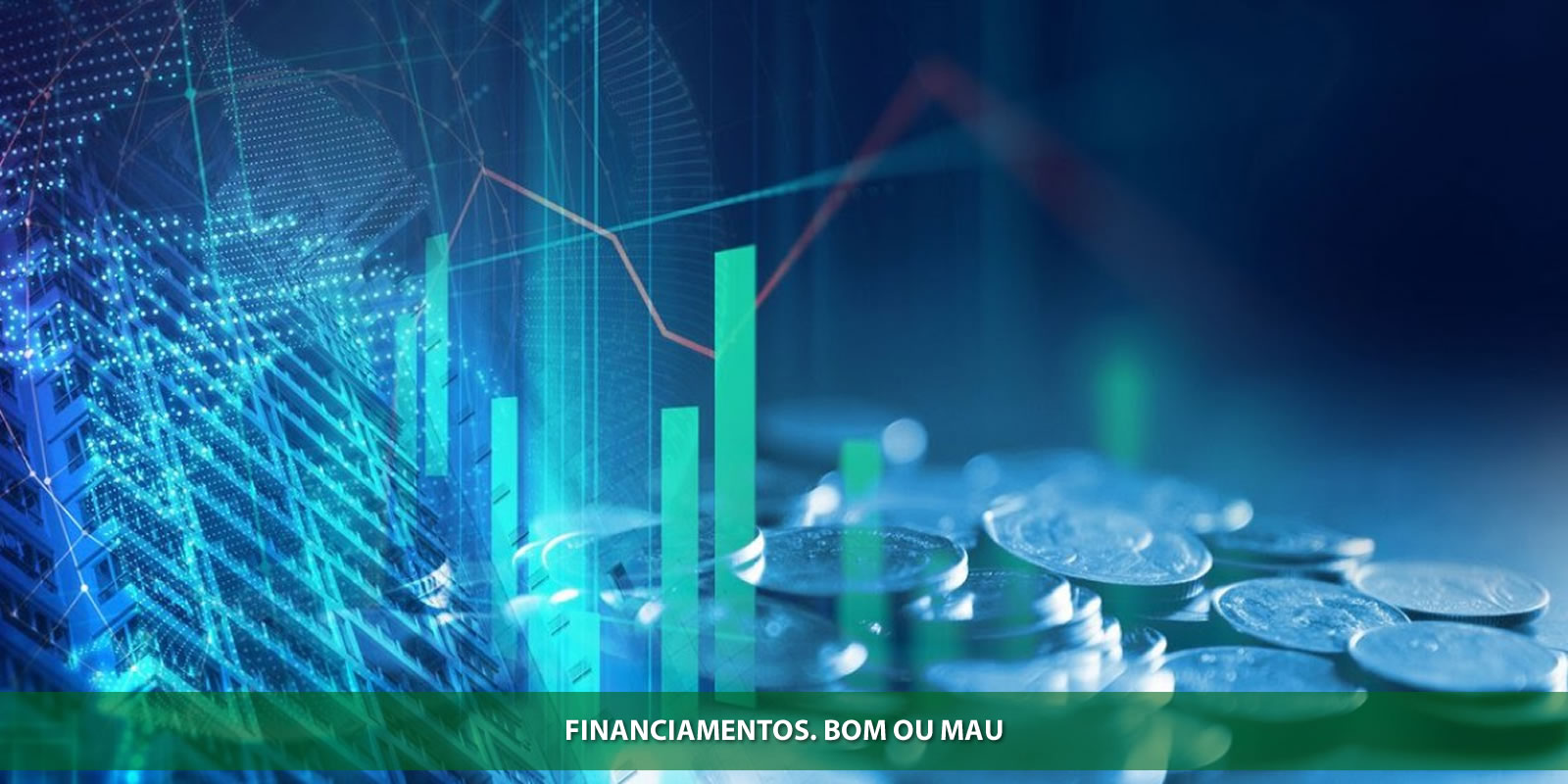 FINANCIAMENTOS. QUANDO E COMO BUSCAR CAPITAL EXTERNO